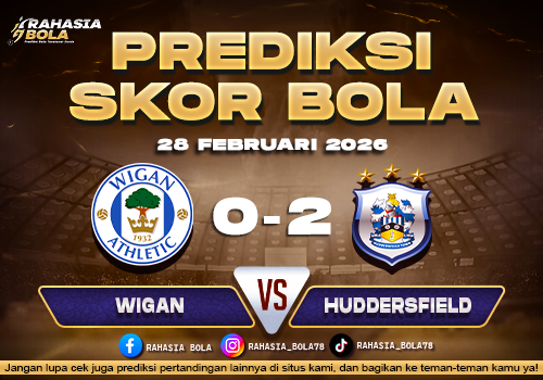 Prediksi Skor Bola Wigan vs Huddersfield 28 Februari 2026