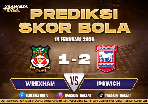 Prediksi Skor Bola Wrexham vs Ipswich 14 Februari 2026