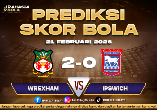 Prediksi Skor Bola Wrexham vs Ipswich 21 Februari 2026