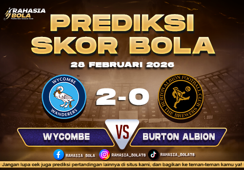Prediksi Skor Bola Wycombe vs Burton Albion 28 Februari 2026