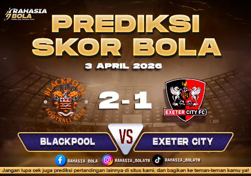 Prediksi EFL League One Blackpool vs Exeter 3 April 2026