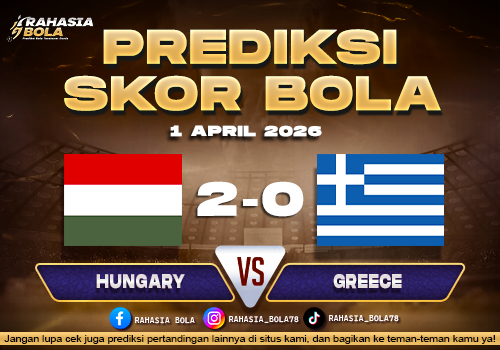Prediksi Friendlies Hungary vs Greece 1 April 2026
