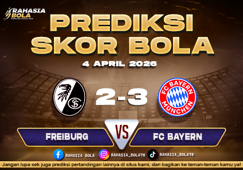 Prediksi Hasil Match Freiburg vs Bayern Munich 4 April 2026