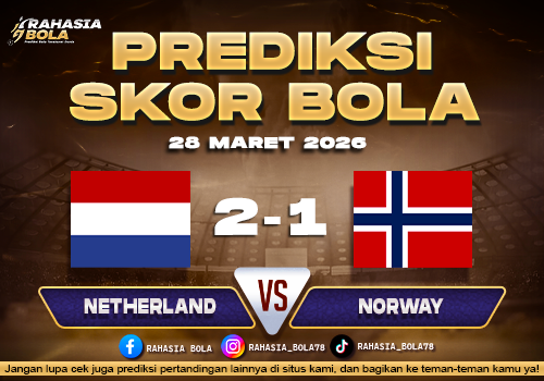 Prediksi Hasil Match Netherland vs Norway 28 Maret 2026