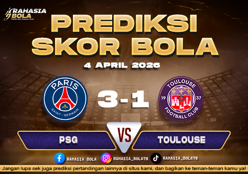 Prediksi Hasil Match PSG vs Toulouse 4 April 2026