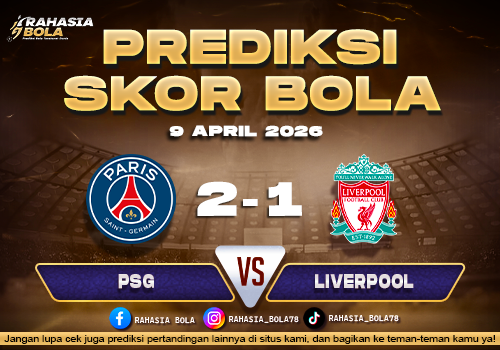 Prediksi Liga Champions PSG vs Liverpool 9 April 2026