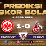 Prediksi Liga Jerman Frankfurt vs Koln 5 April 2026