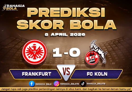 Prediksi Liga Jerman Frankfurt vs Koln 5 April 2026