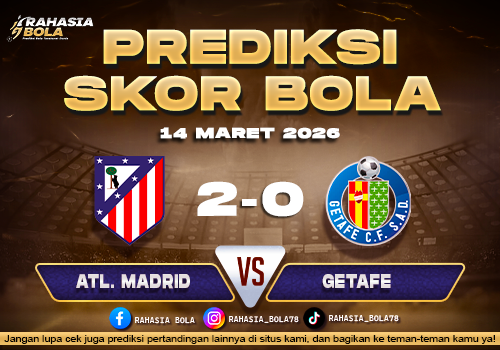 Prediksi Skor Bola Atl. Madrid vs Getafe 14 Maret 2026