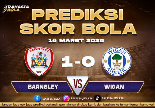 Prediksi Skor Bola Barnsley vs Wigan 18 Maret 2026