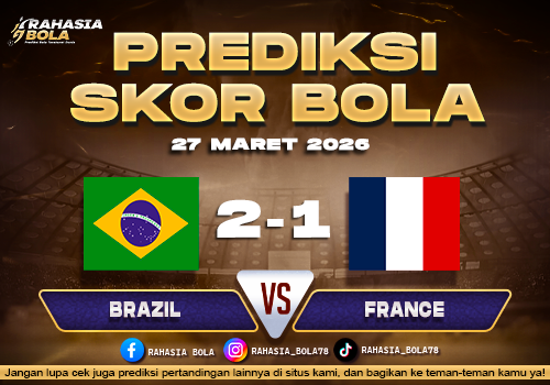 Prediksi Skor Bola Brazil vs France 27 Maret 2026