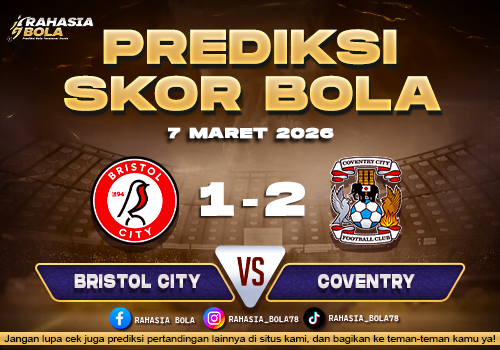 Prediksi Skor Bola Bristol City vs Coventry 7 Maret 2026