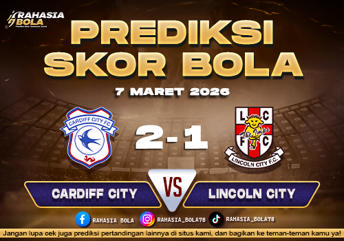Prediksi Skor Bola Cardiff vs Lincoln City 7 Maret 2026