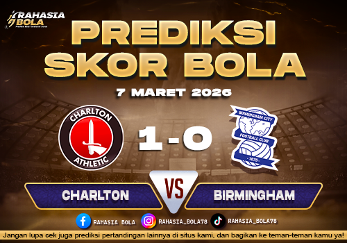 Prediksi Skor Bola Charlton vs Birmingham 7 Maret 2026