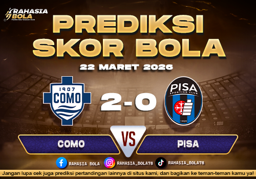 Prediksi Skor Bola Como vs Pisa 22 Maret 2026