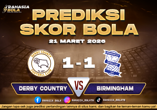 Prediksi Skor Bola Derby vs Birmingham 21 Maret 2026