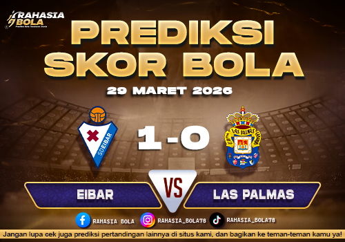 Prediksi Skor Bola Eibar vs Las Palmas 29 Maret 2026