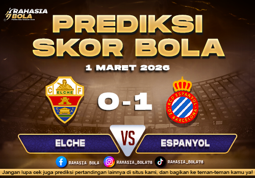 Prediksi Skor Bola Elche vs Espanyol 1 Maret 2026