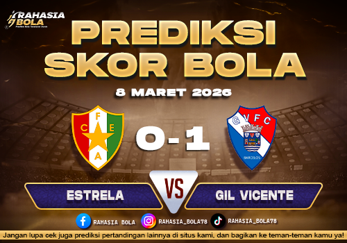 Prediksi Skor Bola Estrela vs Gil Vicente 8 Maret 2026