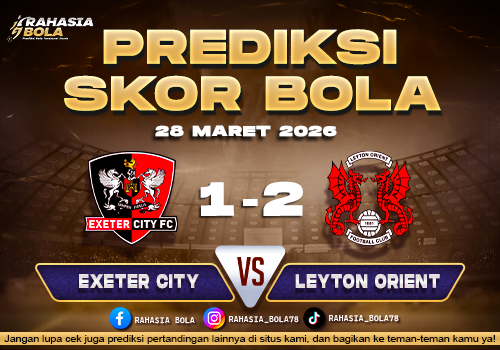 Prediksi Skor Bola Exeter City vs Leyton Orient 28 Maret 2026