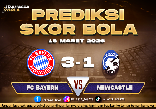 Prediksi Skor Bola FC Bayern vs Atalanta 18 Maret 2026