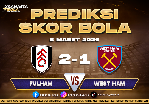 Prediksi Skor Bola Fulham vs West Ham 5 Maret 2026