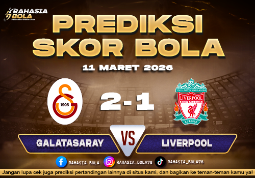 Prediksi Skor Bola Galatasaray vs Liverpool 11 Maret 2026