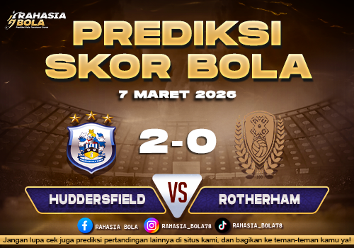 Prediksi Skor Bola Huddersfield vs Rotherham 7 Maret 2026