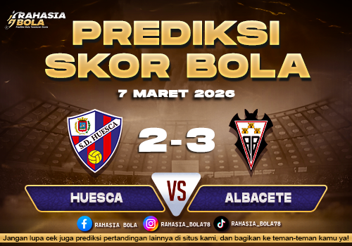 Prediksi Skor Bola Huesca vs Albacete 7 Maret 2026
