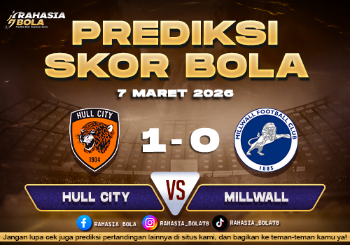 Prediksi Skor Bola Hull City vs Millwall 7 Maret 2026