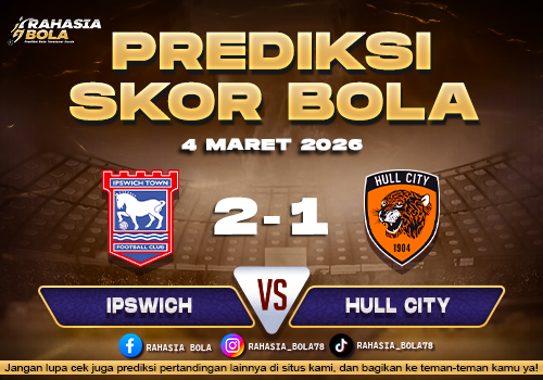 Prediksi Skor Bola Ipswich vs Hull City 4 Maret 2026