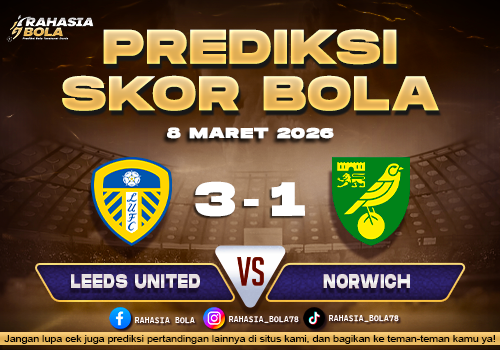 Prediksi Skor Bola Leeds vs Norwich 8 Maret 2026