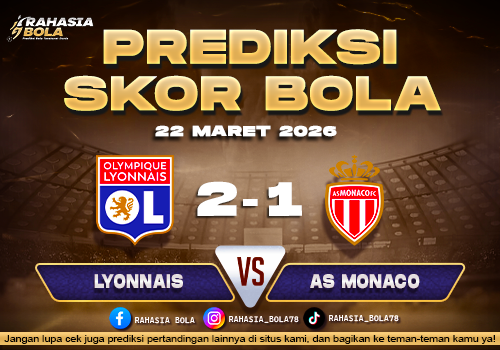 Prediksi Skor Bola Lyon vs AS Monaco 22 Maret 2026