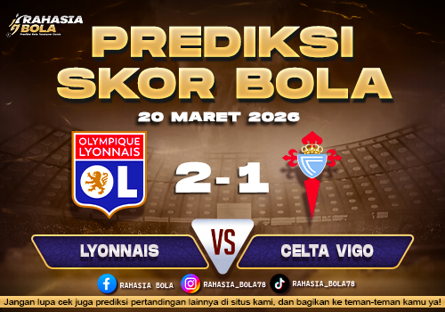 Prediksi Skor Bola Lyon vs Celta Vigo 20 Maret 2026