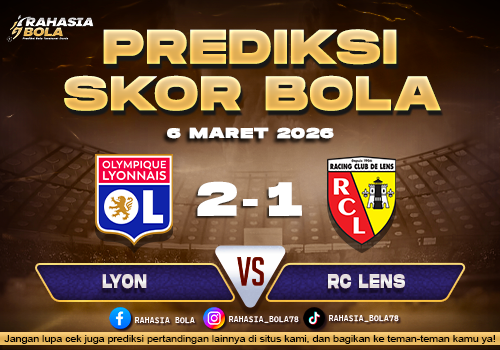 Prediksi Skor Bola Lyon vs Lens 6 Maret 2026