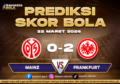Prediksi Skor Bola Mainz vs Frankfurt 22 Maret 2026