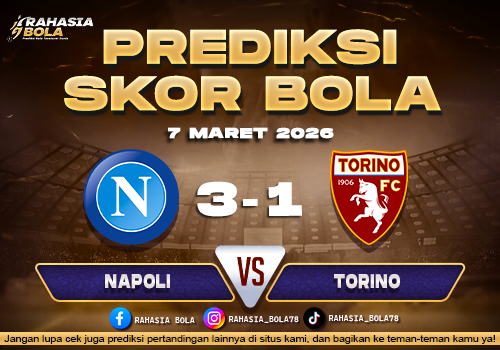 Prediksi Skor Bola Napoli vs Torino 7 Maret 2026