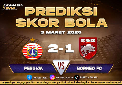 Prediksi Skor Bola Persija vs Borneo FC 3 Maret 2026