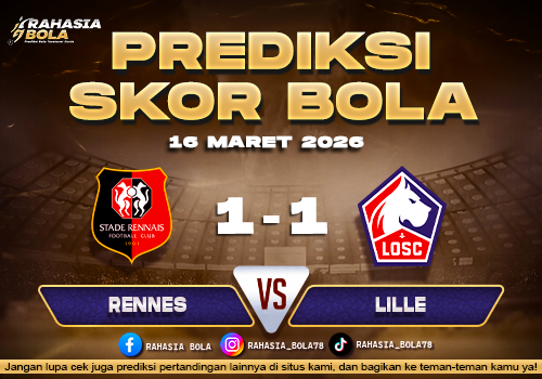 Prediksi Skor Bola Rennes vs Lille 16 Maret 2026