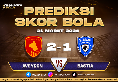 Prediksi Skor Bola Rodez Aveyron vs Bastia 21 Maret 2026