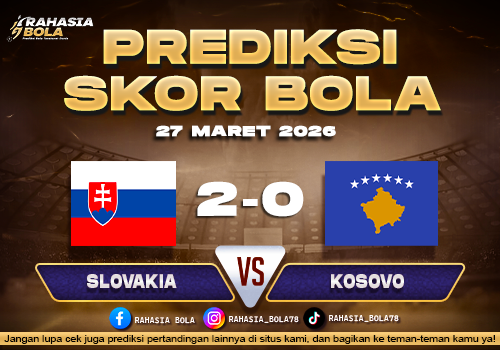 Prediksi Skor Bola Slovakia vs Kosovo 27 Maret 2026