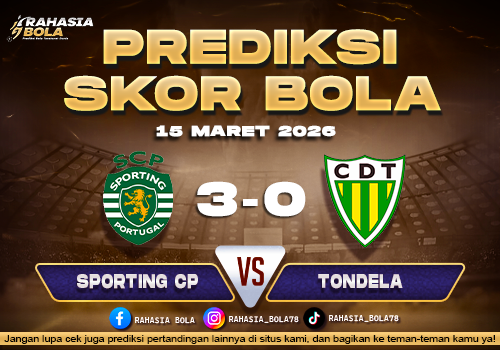 Prediksi Skor Bola Sporting CP vs Tondela 15 Maret 2026
