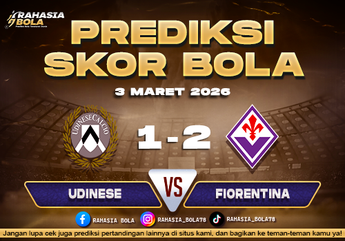 Prediksi Skor Bola Udinese vs Fiorentina 3 Maret 2026