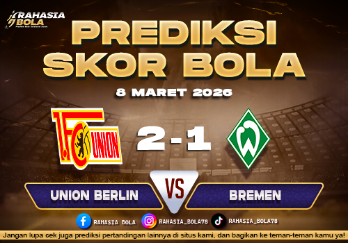 Prediksi Skor Bola Union Berlin vs Bremen 8 Maret 2026