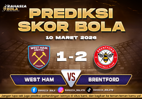 Prediksi Skor Bola West Ham vs Brentford 10 Maret 2026