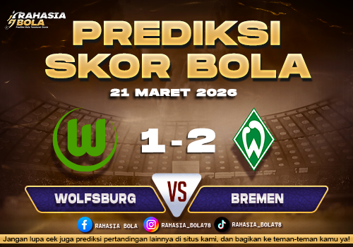 Prediksi Skor Bola Wolfsburg vs Bremen 21 Maret 2026