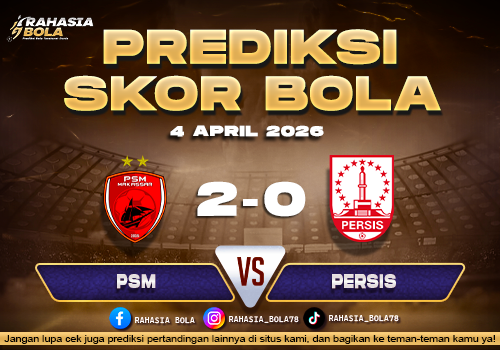 Prediksi BRI Liga 1 PSM Makassar vs Persis 4 April 2026