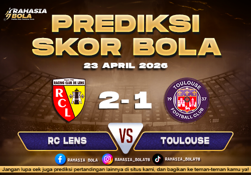 Prediksi Skor Lens vs Toulouse 23 April 2026 H2H Line Up