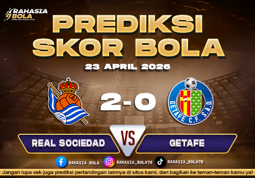 Prediksi La Liga Real Sociedad vs Getafe 23 April 2026