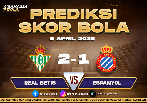 Prediksi La Liga Spanyol Real Betis vs Espanyol 6 April 2026